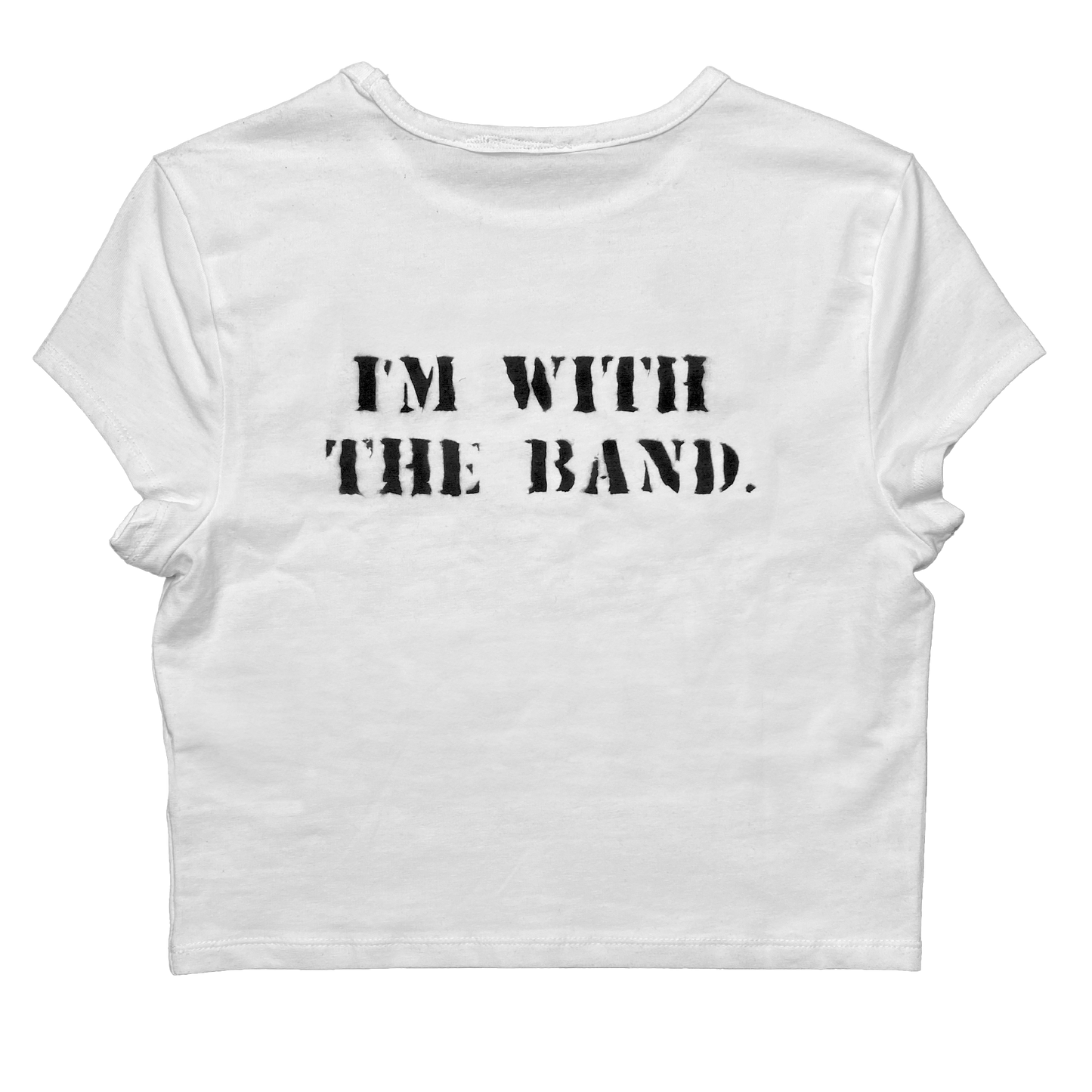 I'M WITH THE BAND T-SHIRT