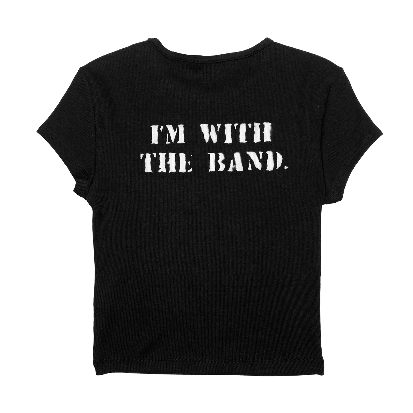I'M WITH THE BAND T-SHIRT